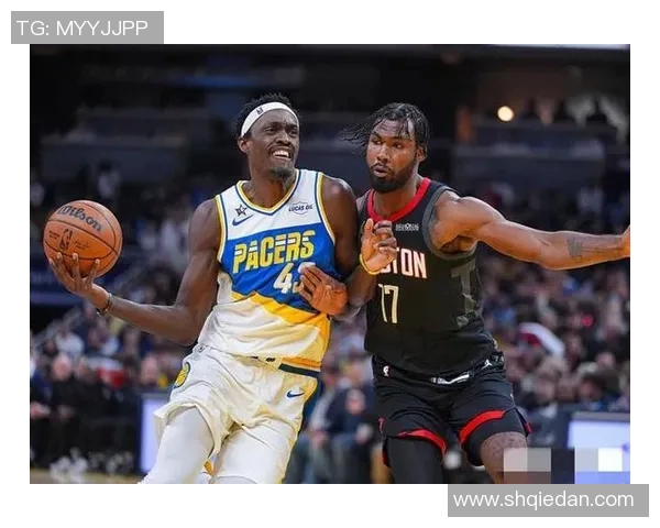 火箭队与步行者队激战正酣谁能在这场对决中笑到最后